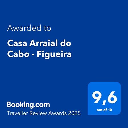 הוילה Casa Arraial Do Cabo - Figueira מראה חיצוני תמונה